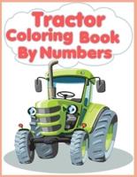 Tractor Coloring Book By Numbers