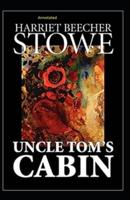 Uncle Tom's Cabin Annotated