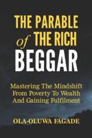 The Parable of The Rich Beggar