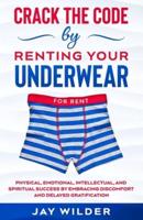 Crack the Code by Renting Your Underwear