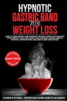 Hypnotic Gastric Band For Weight Loss