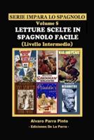 LETTURE SCELTE IN SPAGNOLO FACILE VOLUME 5