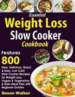 Essential Weight Loss Slow Cooker Cookbook