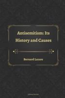 Antisemitism: Its History and Causes