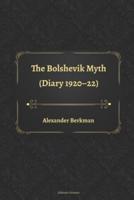 The Bolshevik Myth (Diary 1920-22)