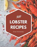 300 Lobster Recipes