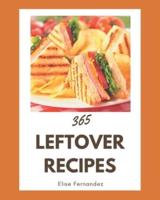 365 Leftover Recipes