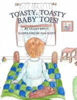 Toasty, Toasty, Baby Toes!