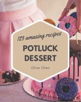 123 Amazing Potluck Dessert Recipes