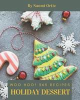Woo Hoo! 365 Holiday Dessert Recipes