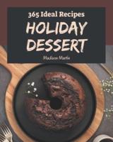 365 Ideal Holiday Dessert Recipes