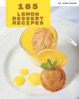 185 Lemon Dessert Recipes