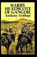 Harry Heathcote of Gangoil Illustrated