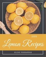 500 Lemon Recipes