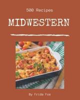 500 Midwestern Recipes
