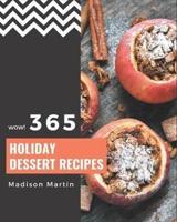 Wow! 365 Holiday Dessert Recipes