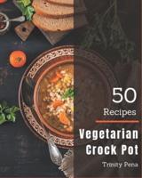 50 Vegetarian Crock Pot Recipes