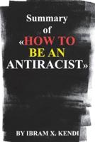 Summary of How to Be an Antiracist by Ibram X. Kendi