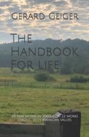 The Handbook For Life: 29 new poems in 2000.  Plus 22 poems dealing with American Values.