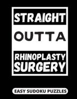 Straight Outta Rhinoplasty Surgery