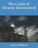 The Castle of Otranto (Annotated)