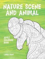 Adult Coloring Book Nature Scene and Animal - Large Print