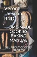 Home-Made Cookies Baking Manual