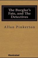 The Burglar's Fate and The Detectives Illustrated