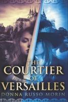 The Courtier Of Versailles
