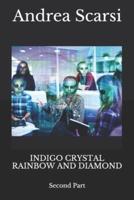 Indigo Crystal Rainbow and Diamond