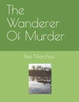 The Wanderer Of Murder