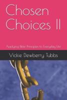 Chosen Choices II