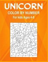 Unicorn Color By Number For Kids Ages 4-8