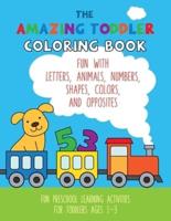 The Amazing Toddler Coloring Book