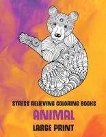 Stress Relieving Coloring Books - Animal - Large Print