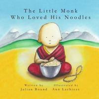 The Little Monk Who Loved His Noodles