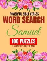 Powerful Bible Verses - Word Search - Samuel - 100 Puzzles - Large Print - Puzzle Book