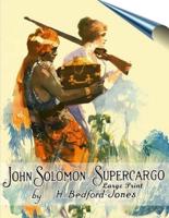 John Solomon, Supercargo