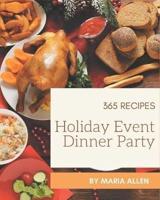 365 Holiday Event Dinner Party Recipes