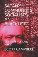 Satan's Communists, Socialists, and Blacklist
