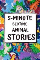 5-Minute Bedtime Animal Stories