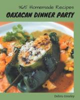 365 Homemade Oaxacan Dinner Party Recipes