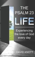 The Psalm 23 Life