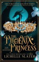 The Phoenix Princess: Snow White Reimagined