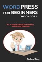 Wordpress for Beginners 2020 - 2021