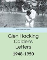 Glen Hacking Calder's Letters: 1948-1950