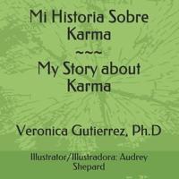 Mi Historia Sobre Karma / My Story About Karma
