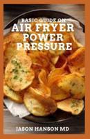 Basic Guide on Air Fryer Pressure