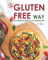 The Gluten-Free Way