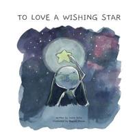 To Love a Wishing Star